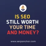 is seo worth it