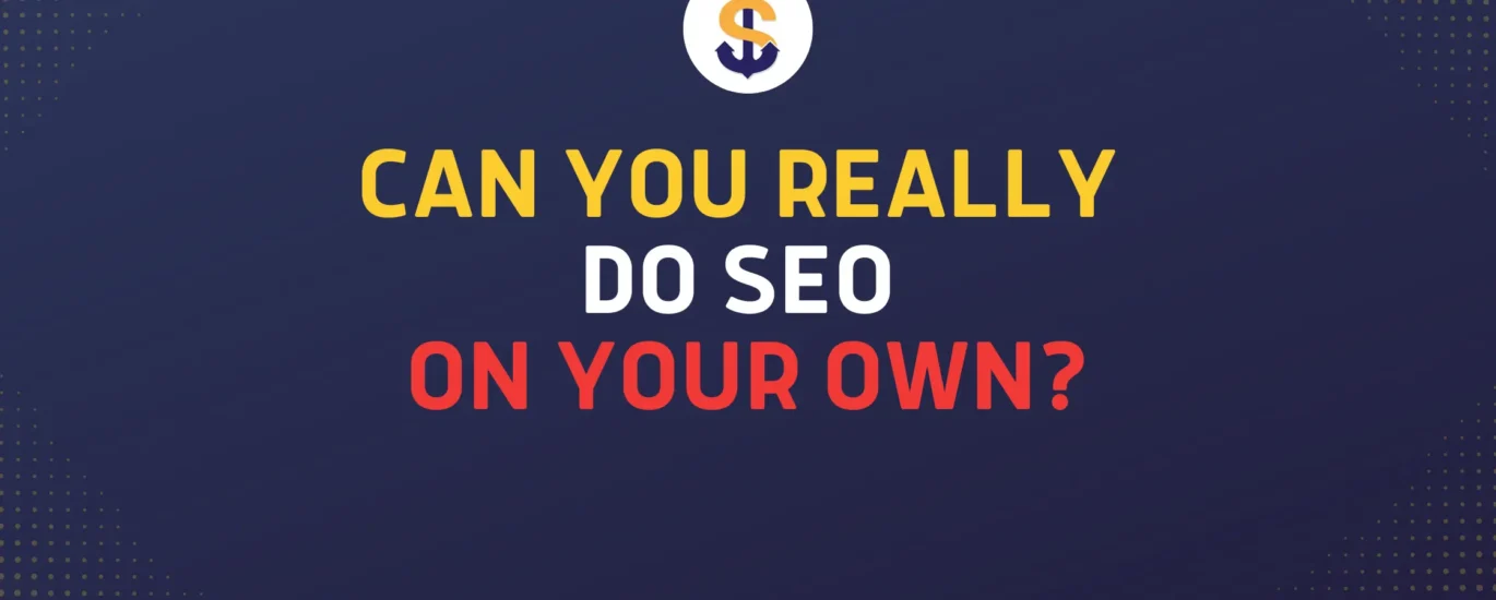 can i do seo on my own