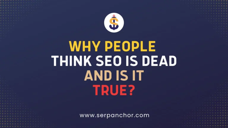 Why People Think SEO Is Dead And Wrong