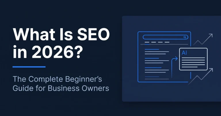 What Is SEO in 2026? A Complete Beginner’s Guide